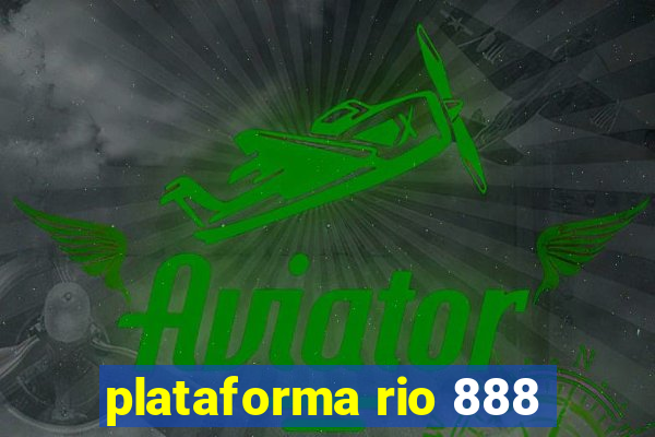 plataforma rio 888